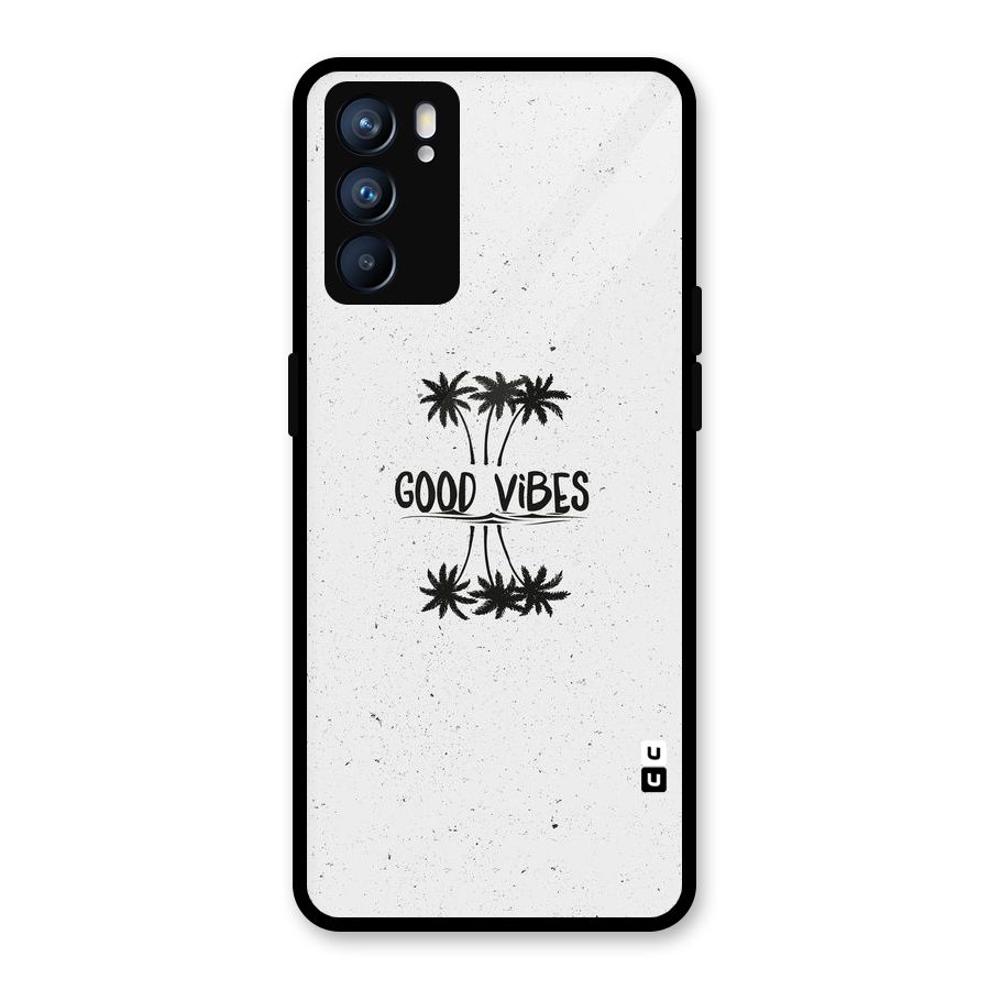 Good Vibes Rugged Glass Back Case for Oppo Reno6 5G