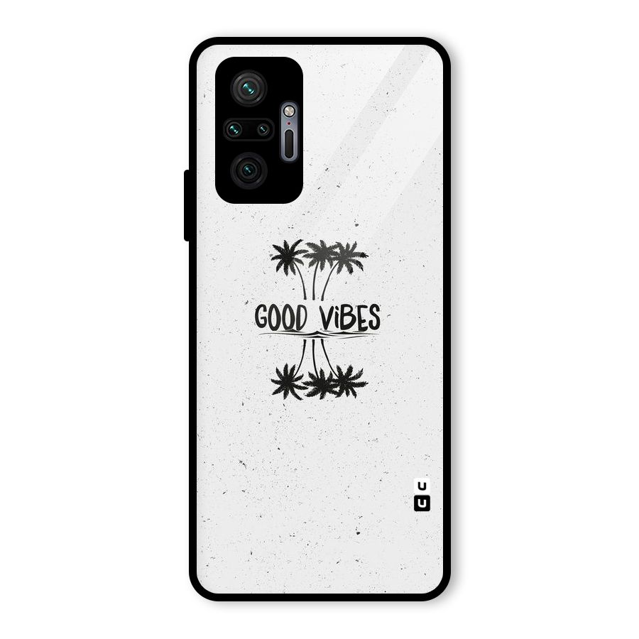 Good Vibes Rugged Glass Back Case for Redmi Note 10 Pro