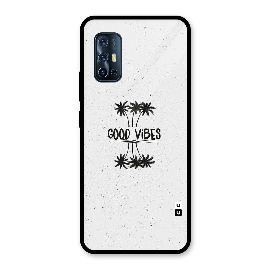 Good Vibes Rugged Glass Back Case for Vivo V17