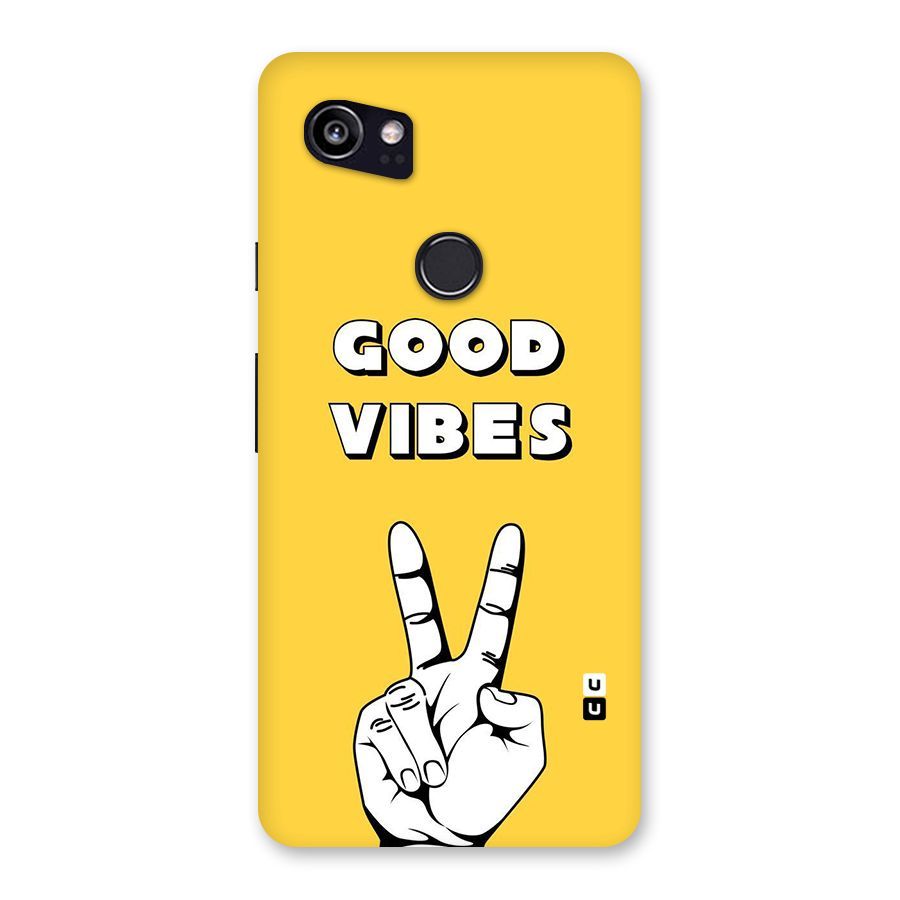 Good Vibes Victory Back Case for Google Pixel 2 XL