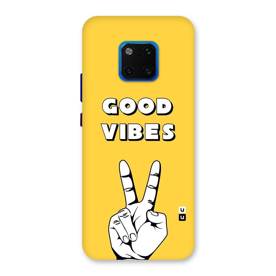Good Vibes Victory Back Case for Huawei Mate 20 Pro