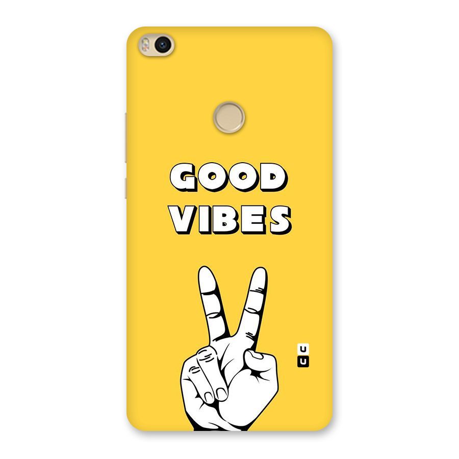 Good Vibes Victory Back Case for Mi Max 2