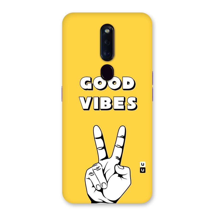 Good Vibes Victory Back Case for Oppo F11 Pro