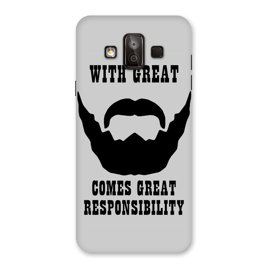 Great Beard Great Responsibility Back Case for Galaxy J7 Duo