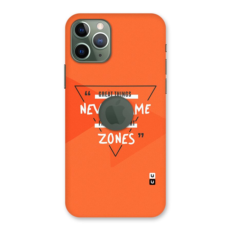 Great Things Comfort Zones Back Case for iPhone 11 Pro Logo  Cut