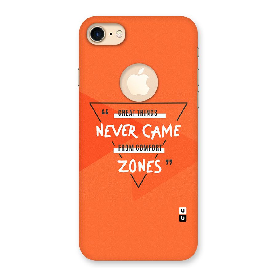 Great Things Comfort Zones Back Case for iPhone 7 Logo Cut
