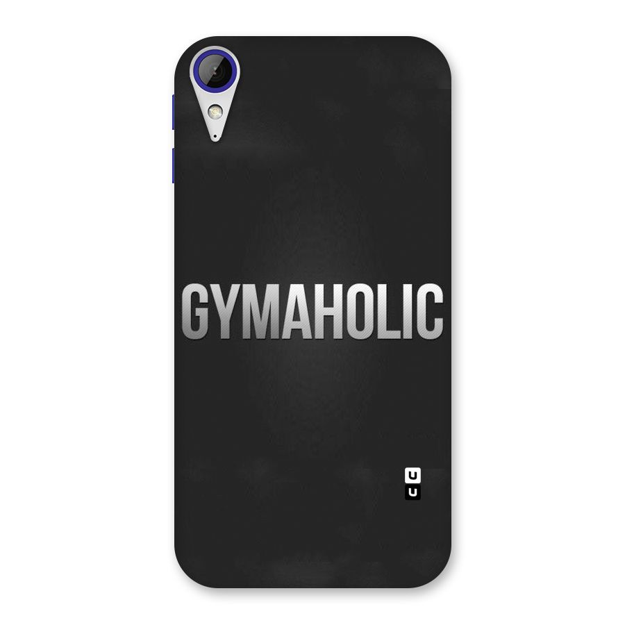 Gymaholic Back Case for Desire 830
