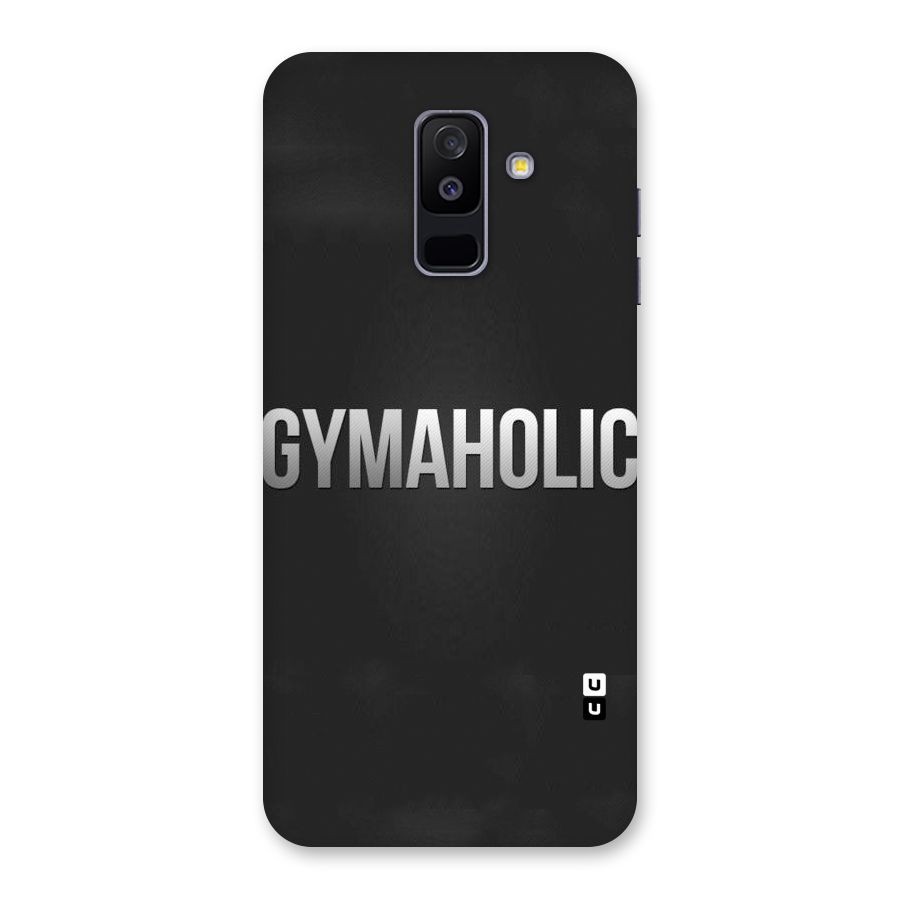 Gymaholic Back Case for Galaxy A6 Plus