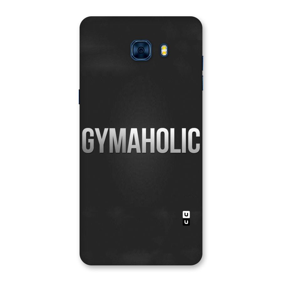 Gymaholic Back Case for Galaxy C7 Pro