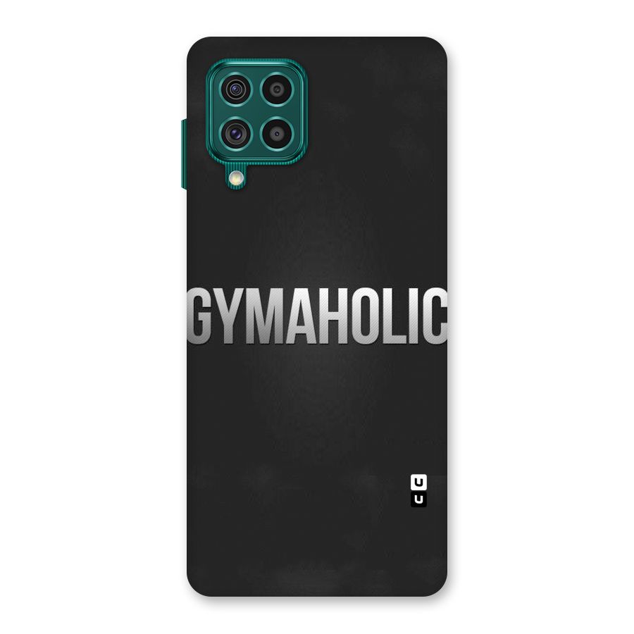 Gymaholic Back Case for Galaxy F62