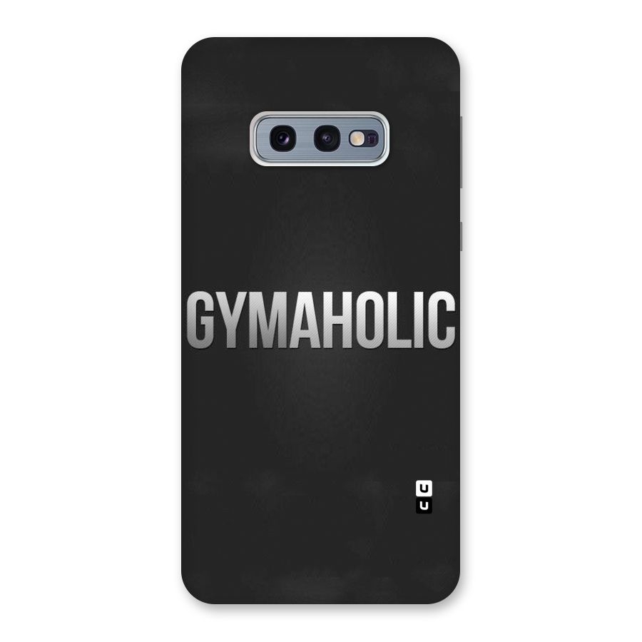 Gymaholic Back Case for Galaxy S10e