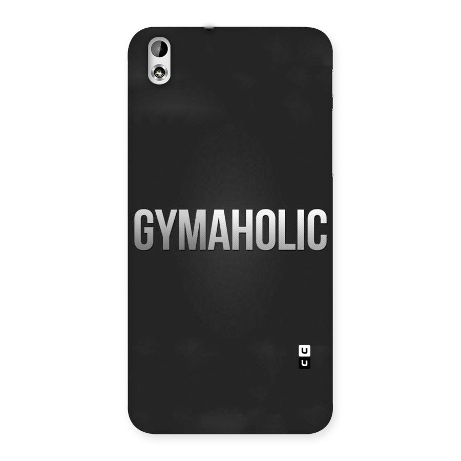 Gymaholic Back Case for HTC Desire 816g
