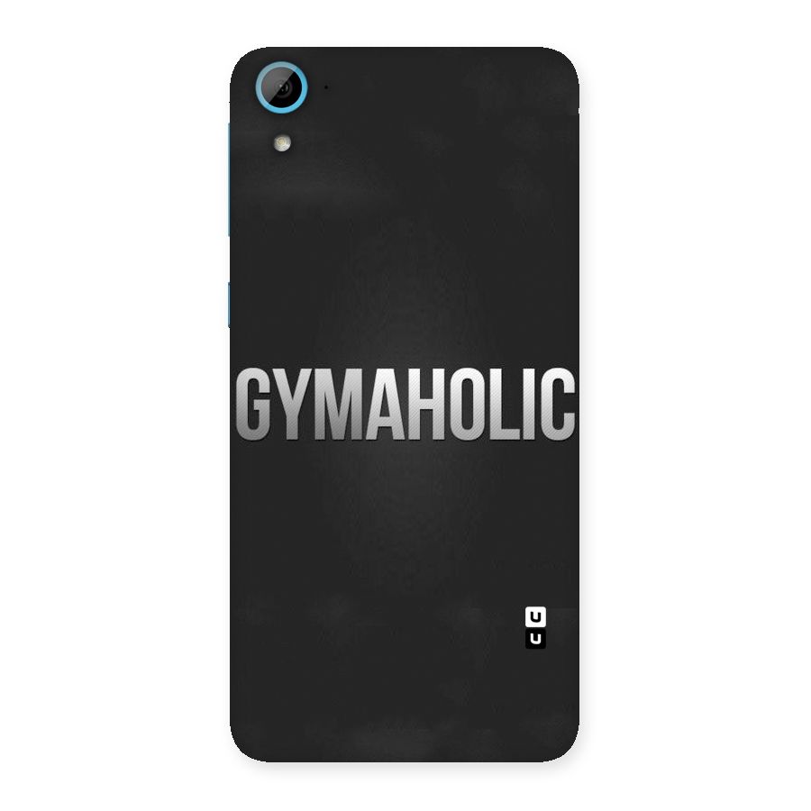 Gymaholic Back Case for HTC Desire 826
