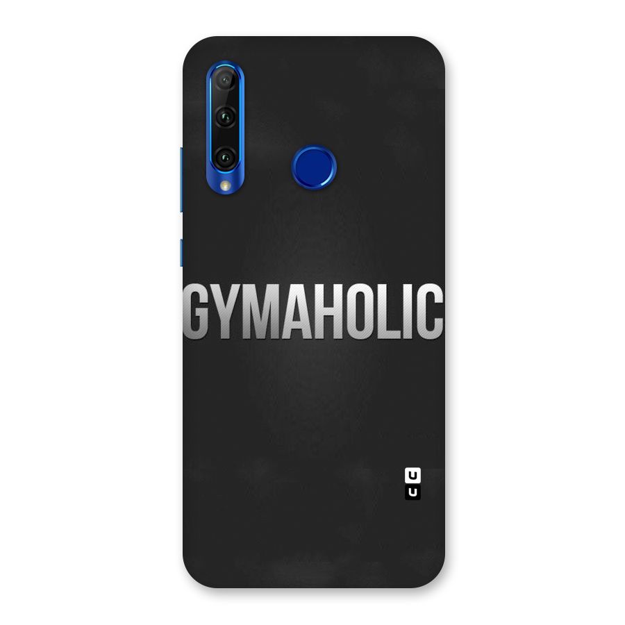 Gymaholic Back Case for Honor 20i