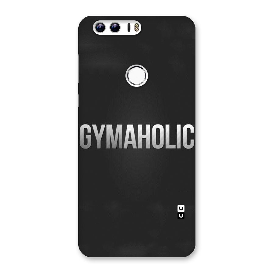 Gymaholic Back Case for Honor 8