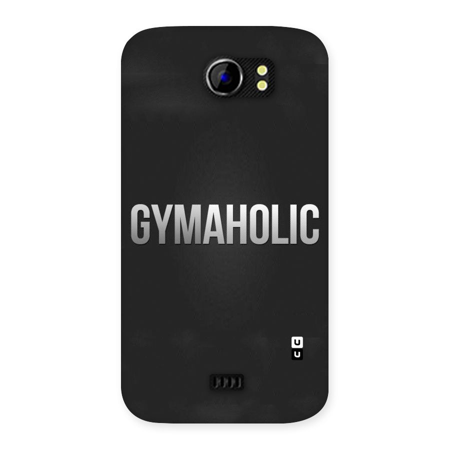 Gymaholic Back Case for Micromax Canvas 2 A110