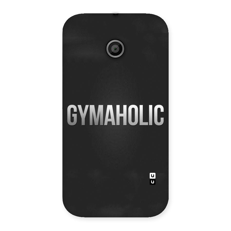 Gymaholic Back Case for Moto E