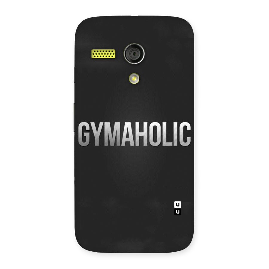 Gymaholic Back Case for Moto G