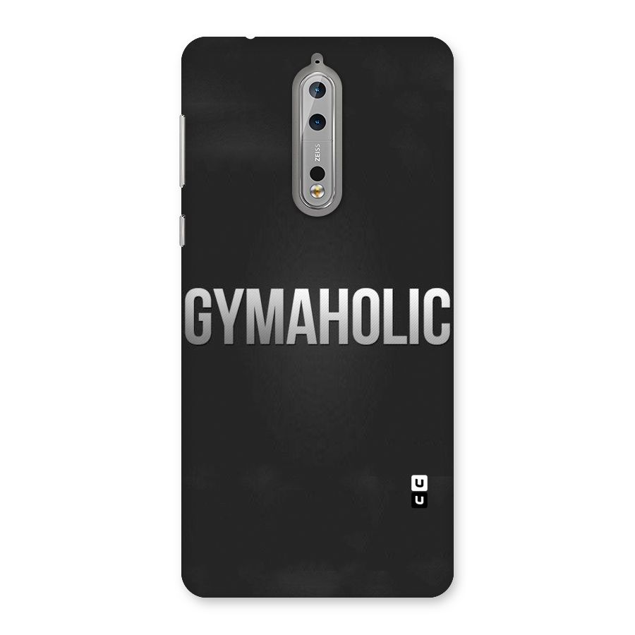 Gymaholic Back Case for Nokia 8