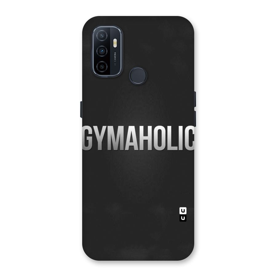 Gymaholic Back Case for Oppo A32