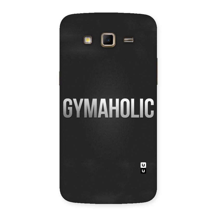 Gymaholic Back Case for Samsung Galaxy Grand 2