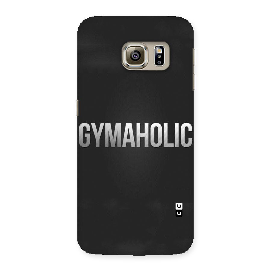 Gymaholic Back Case for Samsung Galaxy S6 Edge