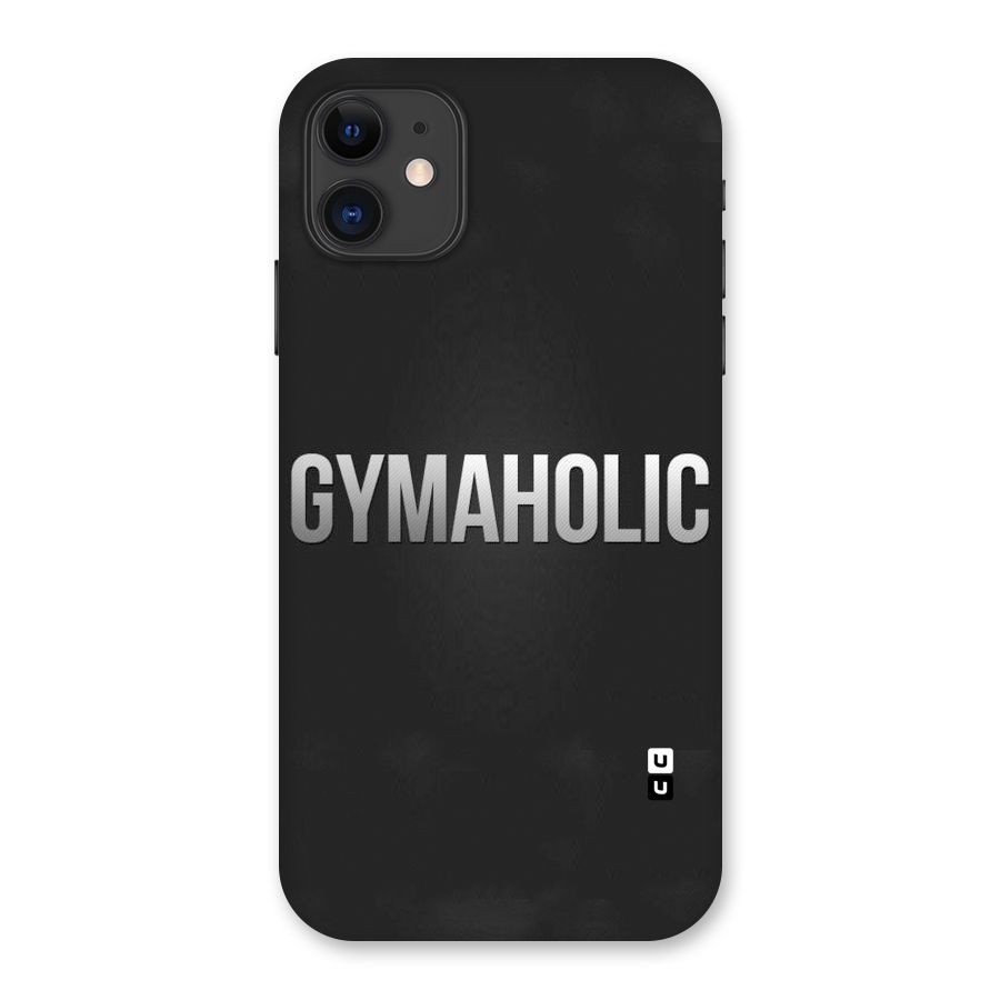 Gymaholic Back Case for iPhone 11