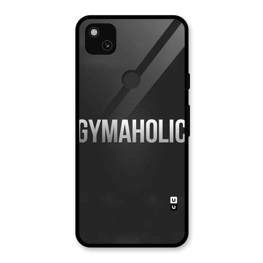 Gymaholic Glass Back Case for Google Pixel 4a
