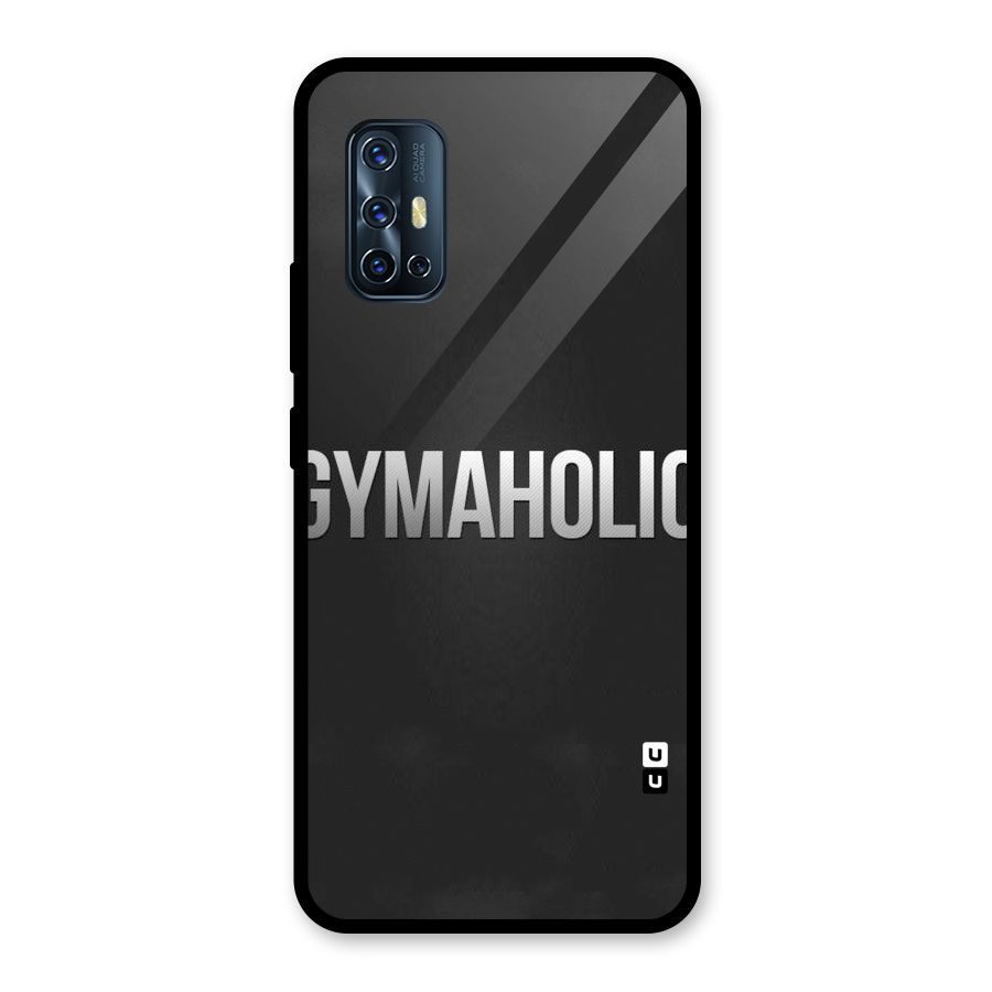 Gymaholic Glass Back Case for Vivo V17