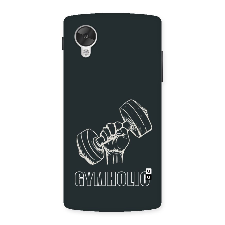 Gymholic Design Back Case for Google Nexsus 5