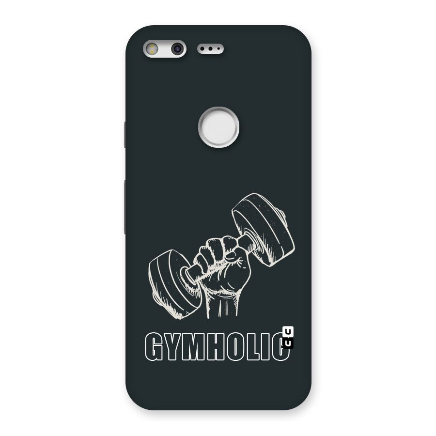 Gymholic Design Back Case for Google Pixel