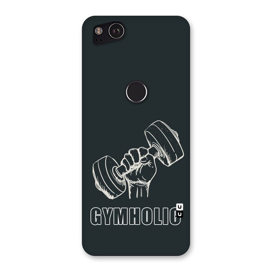 Gymholic Design Back Case for Google Pixel 2