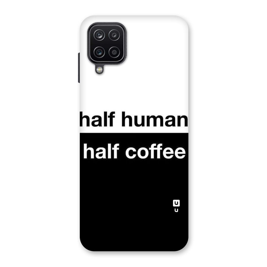 Half Human Half Coffee Back Case for Galaxy A12