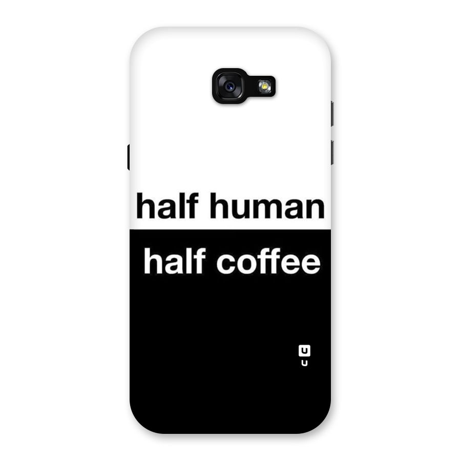 Half Human Half Coffee Back Case for Galaxy A7 (2017)