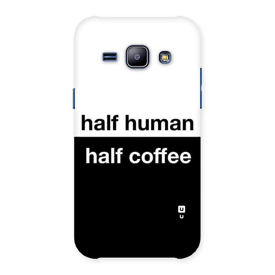 Half Human Half Coffee Back Case for Galaxy J1