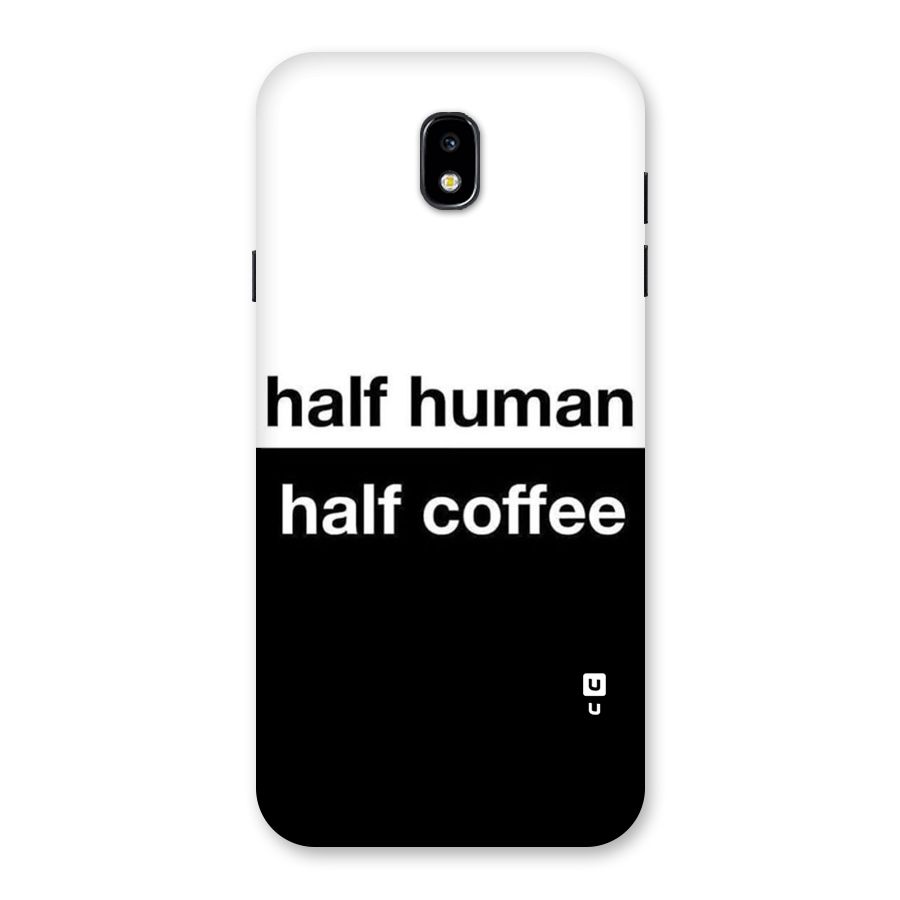 Half Human Half Coffee Back Case for Galaxy J7 Pro