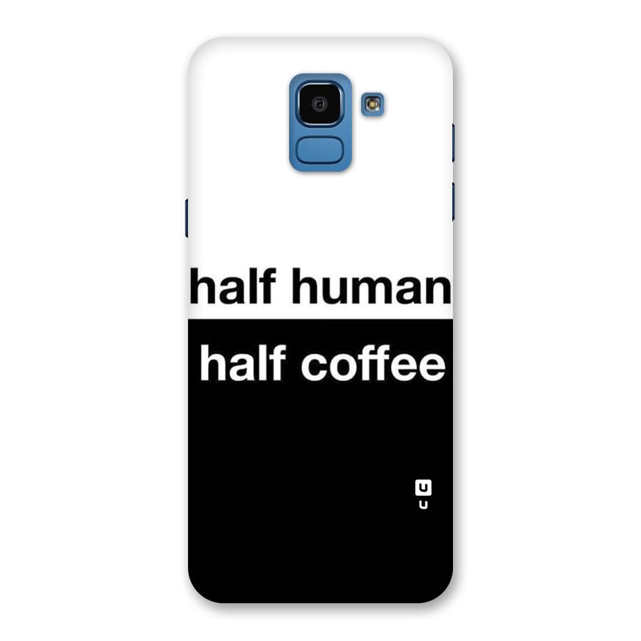Half Human Half Coffee Back Case for Galaxy On6