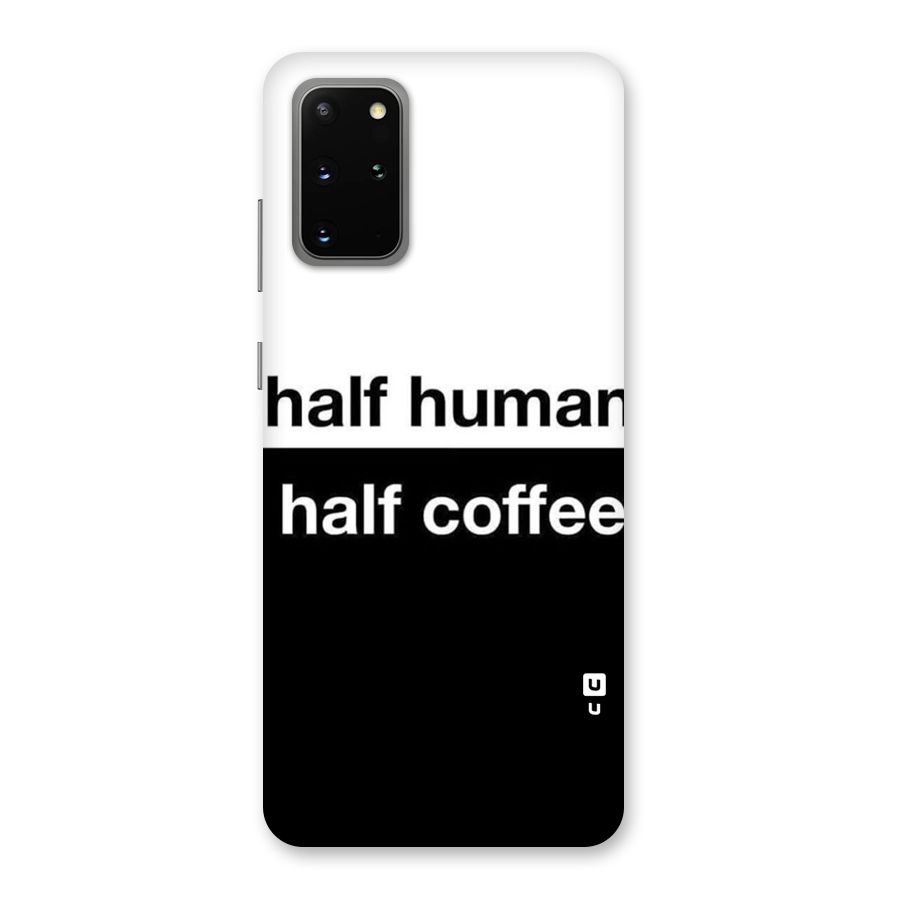 Half Human Half Coffee Back Case for Galaxy S20 Plus