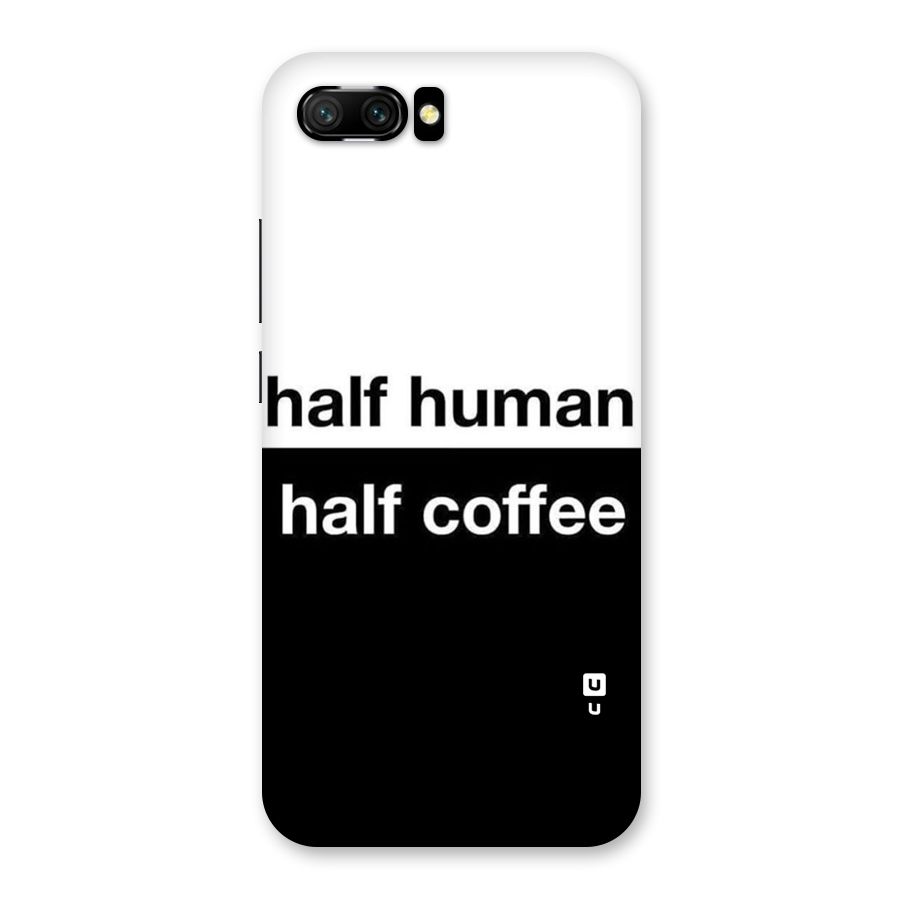 Half Human Half Coffee Back Case for Honor 10