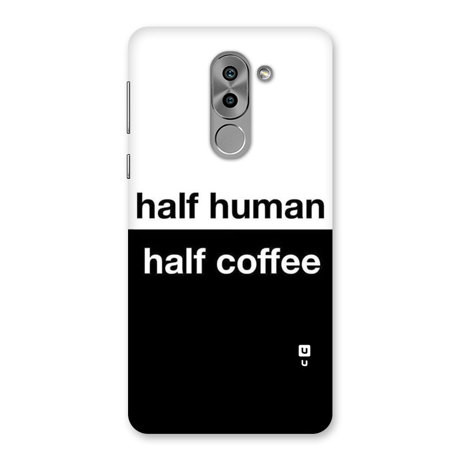 Half Human Half Coffee Back Case for Honor 6X