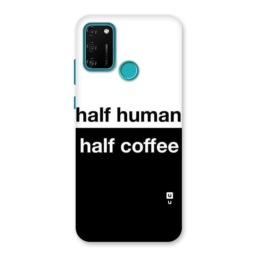 Half Human Half Coffee Back Case for Honor 9A