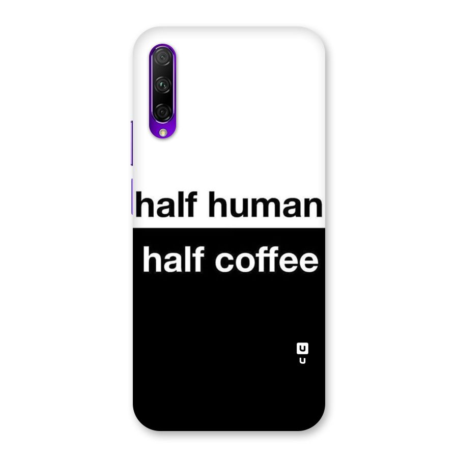 Half Human Half Coffee Back Case for Honor 9X Pro