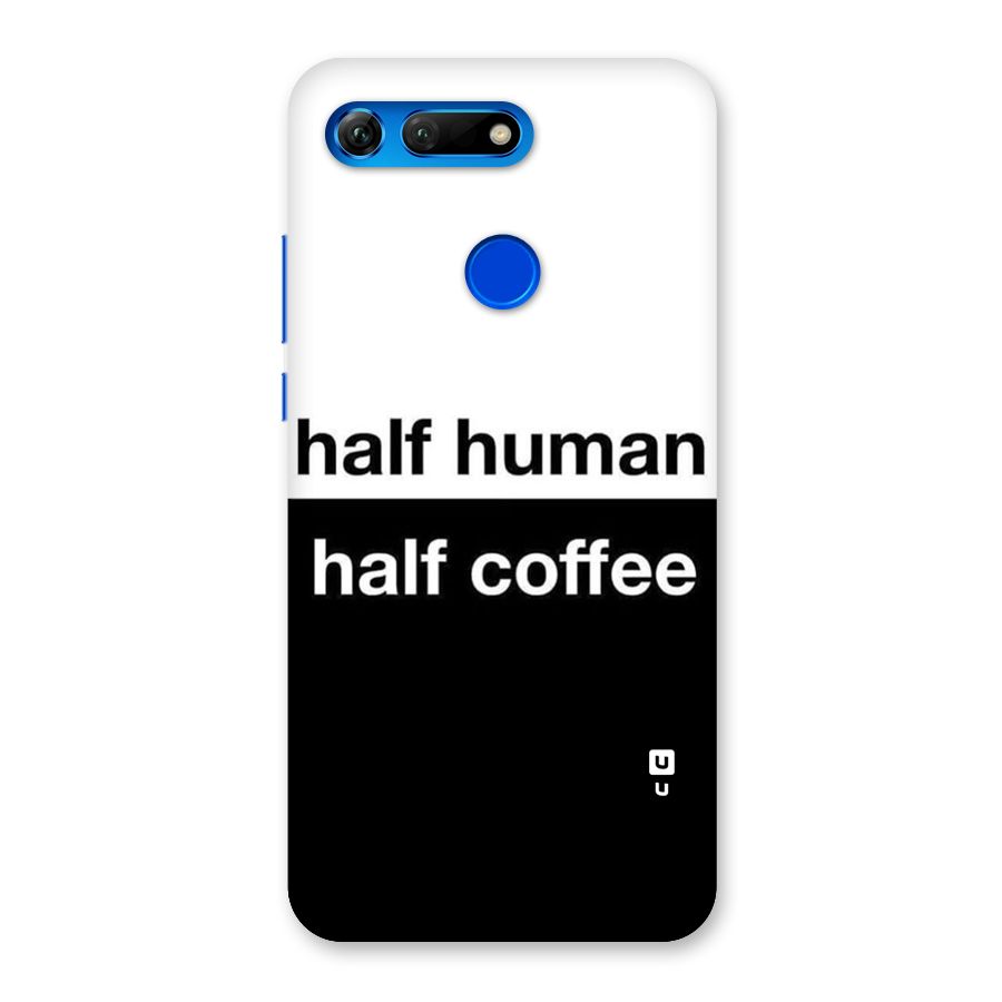Half Human Half Coffee Back Case for Honor View 20