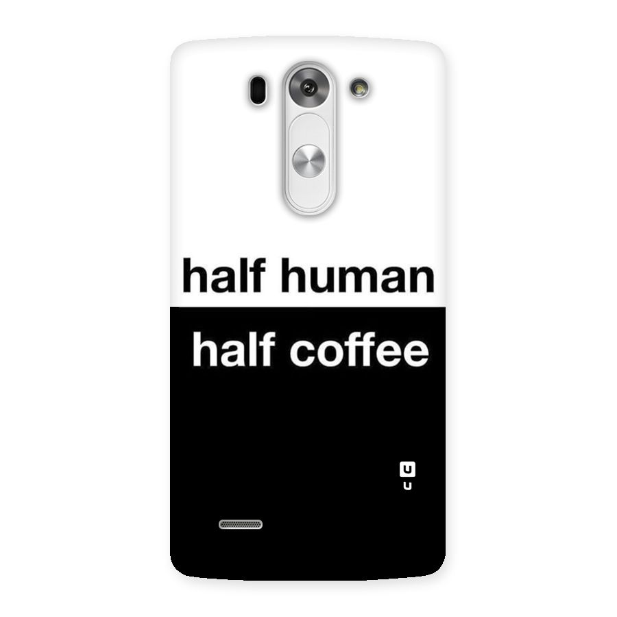 Half Human Half Coffee Back Case for LG G3 Beat