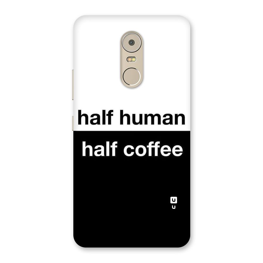 Half Human Half Coffee Back Case for Lenovo K6 Note