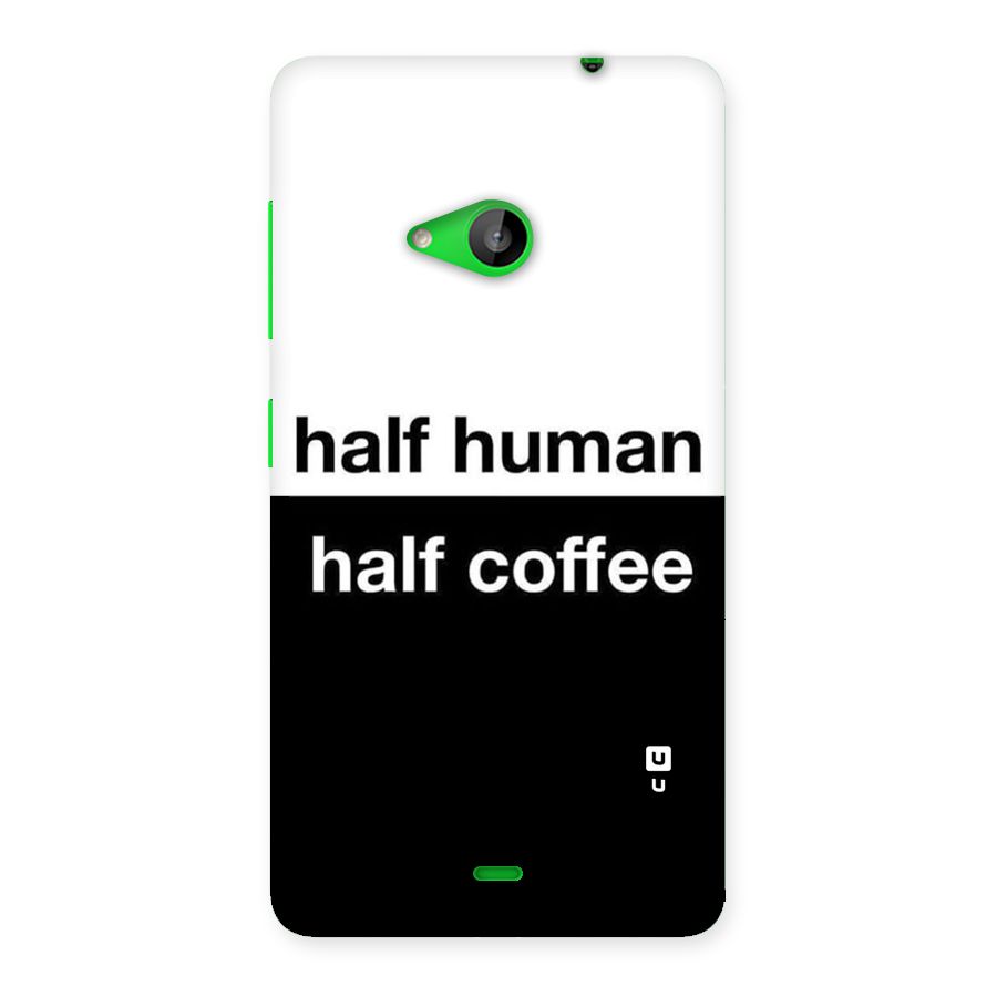 Half Human Half Coffee Back Case for Lumia 535