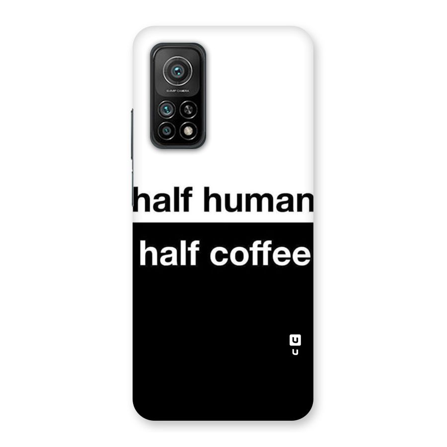 Half Human Half Coffee Back Case for Mi 10T Pro 5G