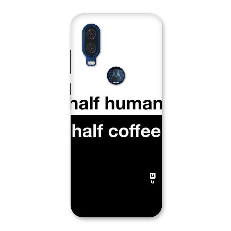 Half Human Half Coffee Back Case for Motorola One Vision
