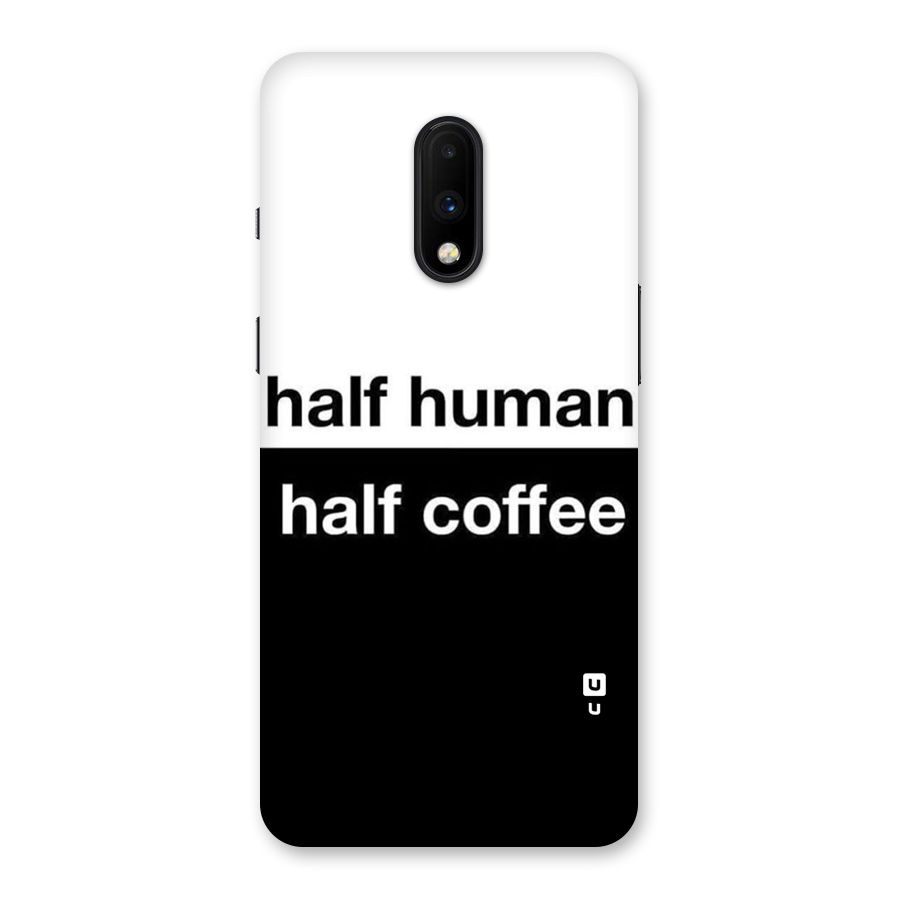 Half Human Half Coffee Back Case for OnePlus 7