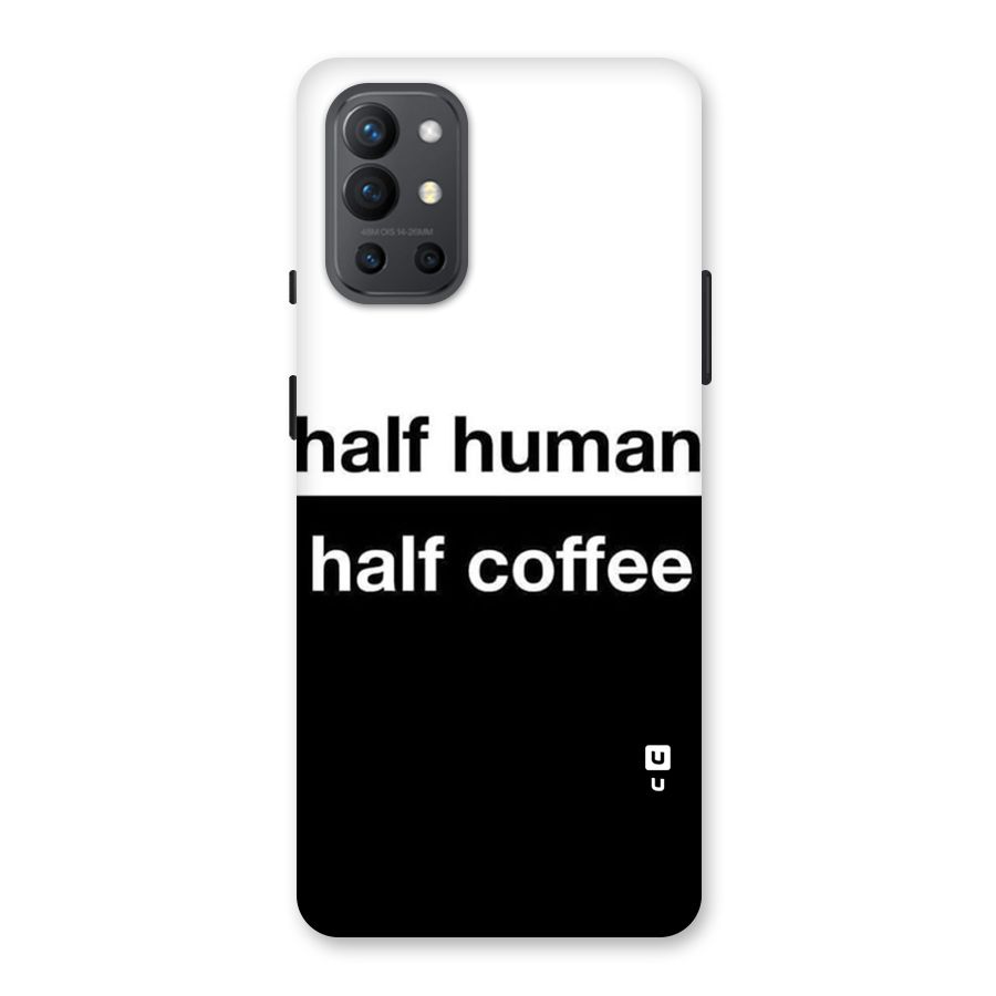 Half Human Half Coffee Back Case for OnePlus 9R